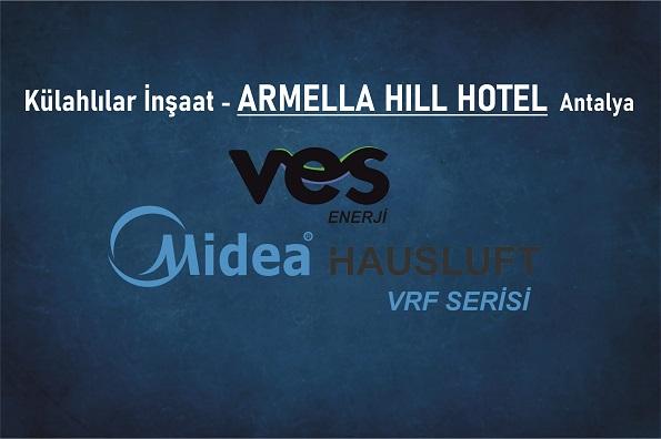 ARMELLA HILL HOTEL (Mekanik Proje ve Midea VRF Sistemleri)